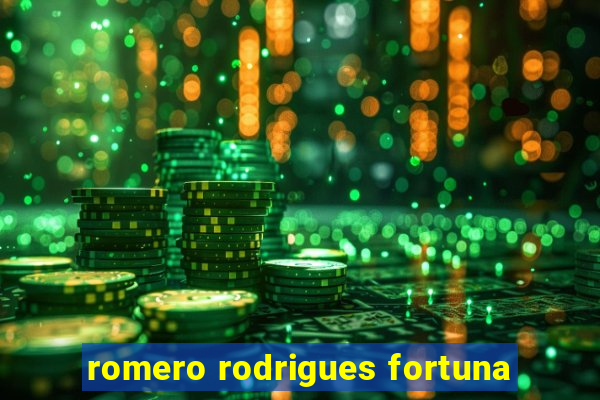 romero rodrigues fortuna